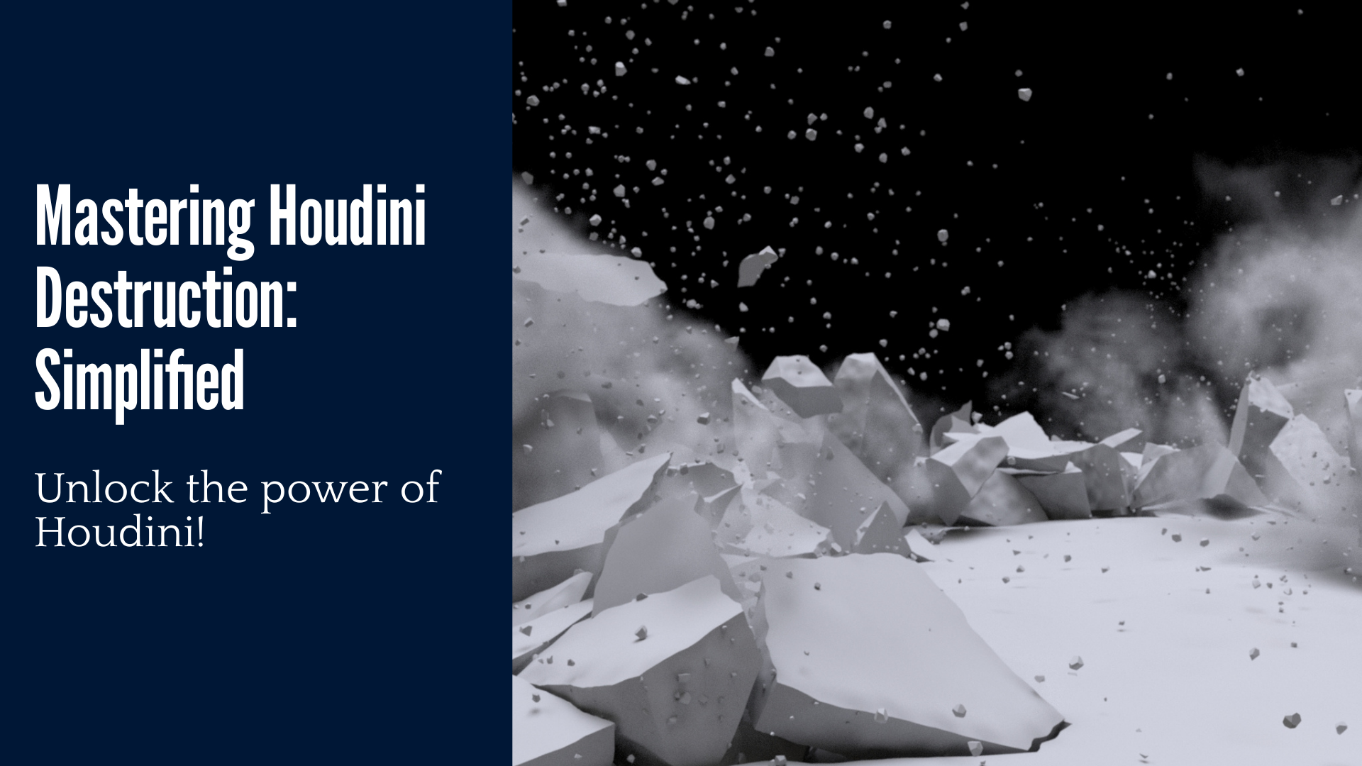 Mastering Houdini Destruction: Simplified
